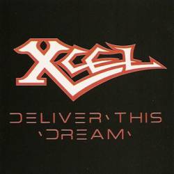 Xcel : Deliver This Dream